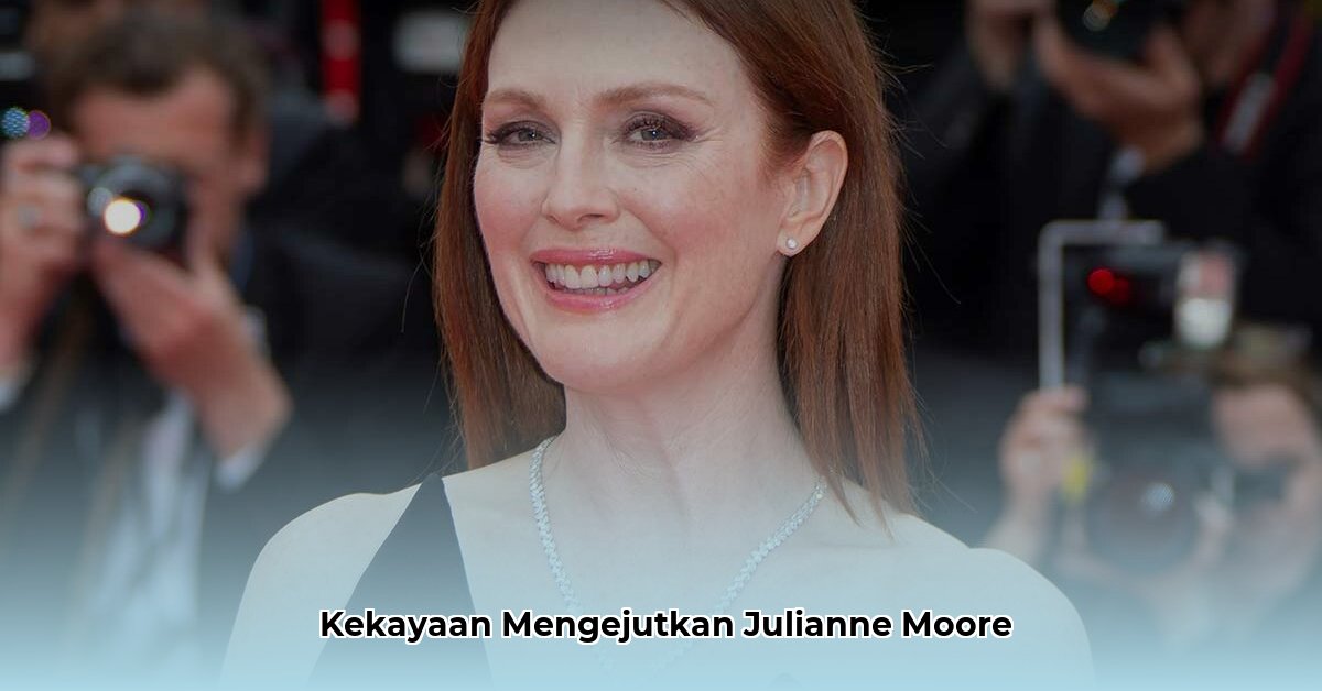 julianne moore net worth
